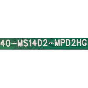 MAIN FUENTE PARA TV TCL / NUMERO DE PARTE  08-CS32TML-LC318AA / 40-MS14D2-MPD2HG / 08-MST1414-MA200AA / 08-MST1414-MA300AA /  V8-ST14K01-LF1V2084 / GTC005074A / MST14D2 / DISPLAY ST3151A05-8 / MODELO 32S321